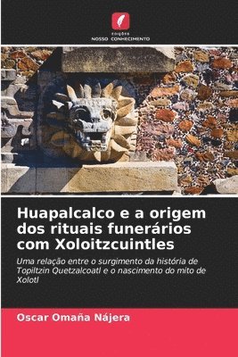 Huapalcalco e a origem dos rituais funerrios com Xoloitzcuintles 1