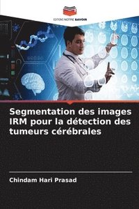 bokomslag Segmentation des images IRM pour la dtection des tumeurs crbrales