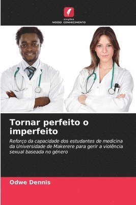 Tornar perfeito o imperfeito 1