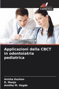 bokomslag Applicazioni della CBCT in odontoiatria pediatrica