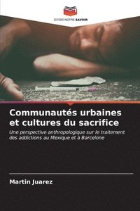 bokomslag Communauts urbaines et cultures du sacrifice