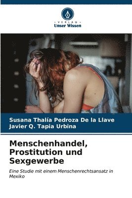 Menschenhandel, Prostitution und Sexgewerbe 1