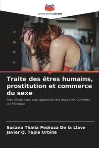 bokomslag Traite des tres humains, prostitution et commerce du sexe
