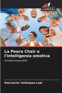 bokomslag La Peace Chair e l'intelligenza emotiva