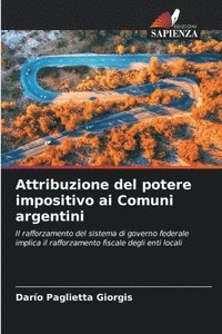 bokomslag Attribuzione del potere impositivo ai Comuni argentini