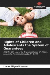 bokomslag Rights of Children and Adolescents the System of Guarantees