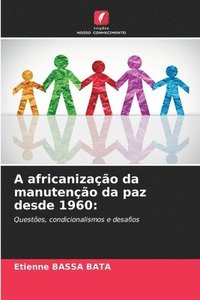 bokomslag A africanizao da manuteno da paz desde 1960
