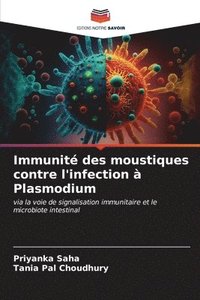 bokomslag Immunit des moustiques contre l'infection  Plasmodium
