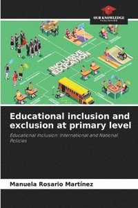 bokomslag Educational inclusion and exclusion at primary level
