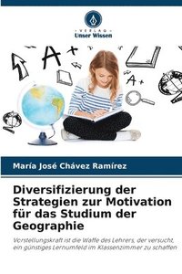 bokomslag Diversifizierung der Strategien zur Motivation fr das Studium der Geographie