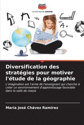 bokomslag Diversification des stratgies pour motiver l'tude de la gographie