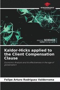 bokomslag Kaldor-Hicks applied to the Client Compensation Clause