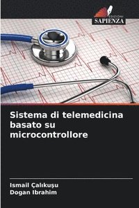 bokomslag Sistema di telemedicina basato su microcontrollore