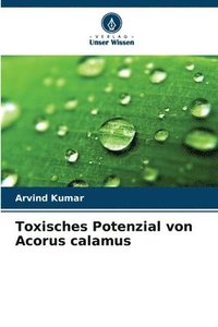 bokomslag Toxisches Potenzial von Acorus calamus