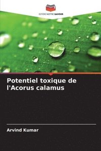 bokomslag Potentiel toxique de l'Acorus calamus