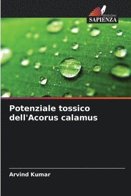 bokomslag Potenziale tossico dell'Acorus calamus