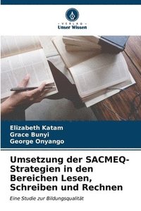 bokomslag Umsetzung der SACMEQ-Strategien in den Bereichen Lesen, Schreiben und Rechnen