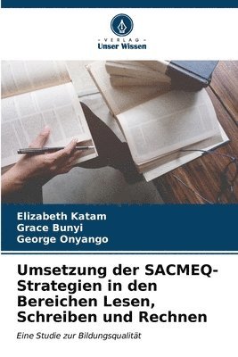 Umsetzung der SACMEQ-Strategien in den Bereichen Lesen, Schreiben und Rechnen 1
