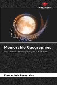 bokomslag Memorable Geographies