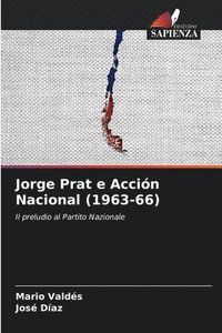 bokomslag Jorge Prat e Accin Nacional (1963-66)