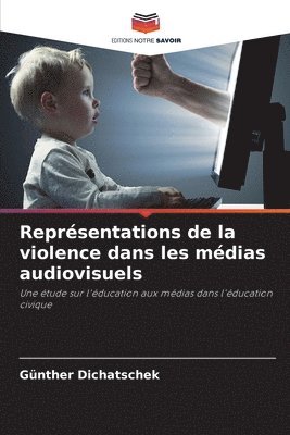 bokomslag Reprsentations de la violence dans les mdias audiovisuels