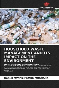 bokomslag Household Waste Management and Its Impact on the Environment
