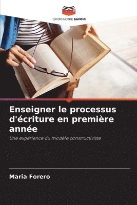 Enseigner le processus d'criture en premire anne 1