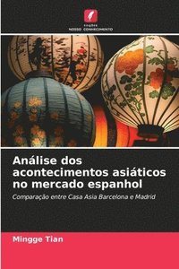 bokomslag Anlise dos acontecimentos asiticos no mercado espanhol