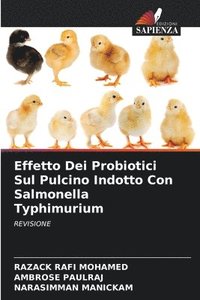bokomslag Effetto Dei Probiotici Sul Pulcino Indotto Con Salmonella Typhimurium
