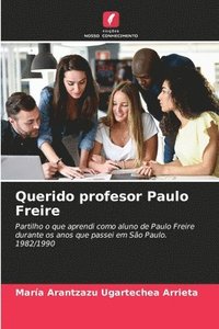 bokomslag Querido profesor Paulo Freire