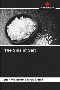 bokomslag The Sins of Salt