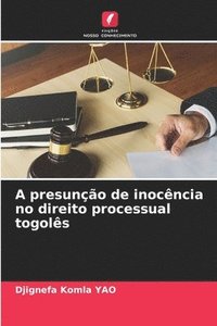 bokomslag A presuno de inocncia no direito processual togols