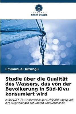 Studie ber die Qualitt des Wassers, das von der Bevlkerung in Sd-Kivu konsumiert wird 1
