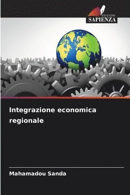 bokomslag Integrazione economica regionale