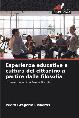 bokomslag Esperienze educative e cultura del cittadino a partire dalla filosofia