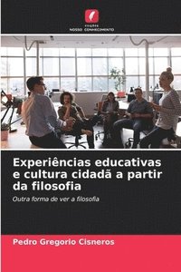 bokomslag Experincias educativas e cultura cidad a partir da filosofia