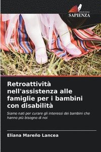 bokomslag Retroattivit nell'assistenza alle famiglie per i bambini con disabilit
