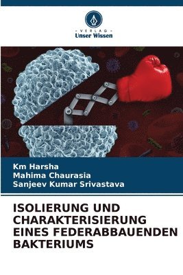 Isolierung Und Charakterisierung Eines Federabbauenden Bakteriums 1