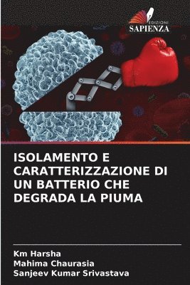 bokomslag Isolamento E Caratterizzazione Di Un Batterio Che Degrada La Piuma