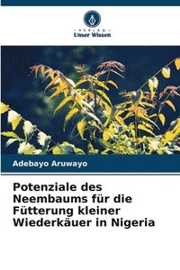 bokomslag Potenziale des Neembaums fr die Ftterung kleiner Wiederkuer in Nigeria