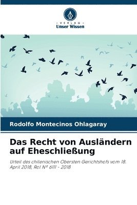 Das Recht von Auslndern auf Eheschlieung 1