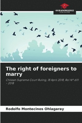 bokomslag The right of foreigners to marry