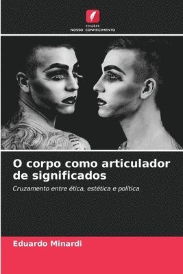 bokomslag O corpo como articulador de significados