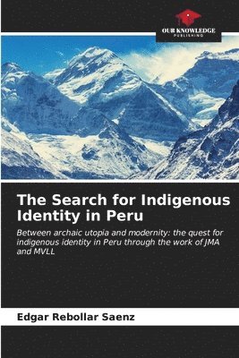 The Search for Indigenous Identity in Peru 1