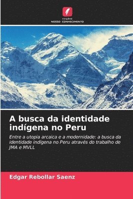 bokomslag A busca da identidade indgena no Peru