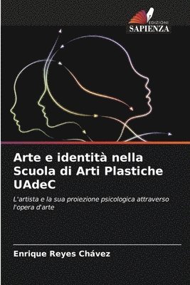 bokomslag Arte e identit nella Scuola di Arti Plastiche UAdeC