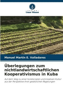 bokomslag berlegungen zum nichtlandwirtschaftlichen Kooperativismus in Kuba