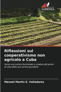 bokomslag Riflessioni sul cooperativismo non agricolo a Cuba