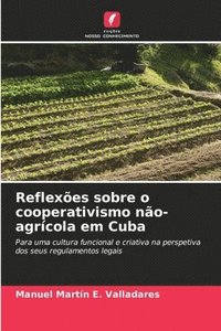 bokomslag Reflexes sobre o cooperativismo no-agrcola em Cuba