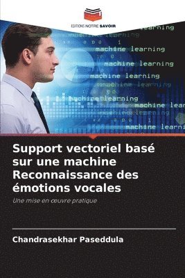 Support vectoriel bas sur une machine Reconnaissance des motions vocales 1